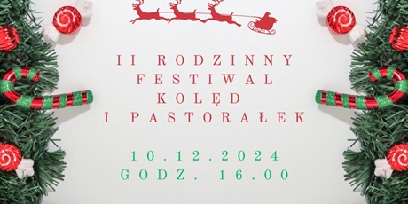 II RODZINNY FESTIWAL KOLĘD I PASTORAŁEK