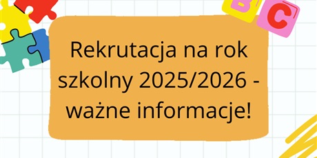 Rekrutacja na rok szkolny 2025/2026 rozpoczyna się 10 marca 2025 !